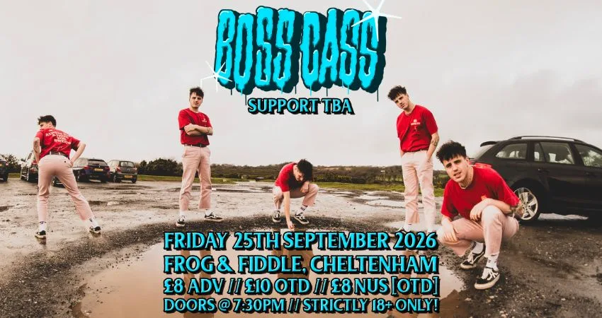 BOSS CASS - SEPTEMBER UK TOUR! at The Frog and Fiddle