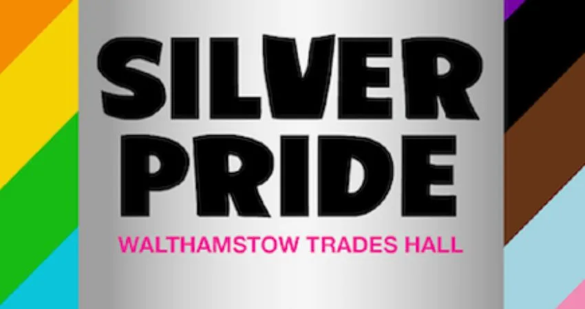 Silver Pride at Walthamstow Trades Hall