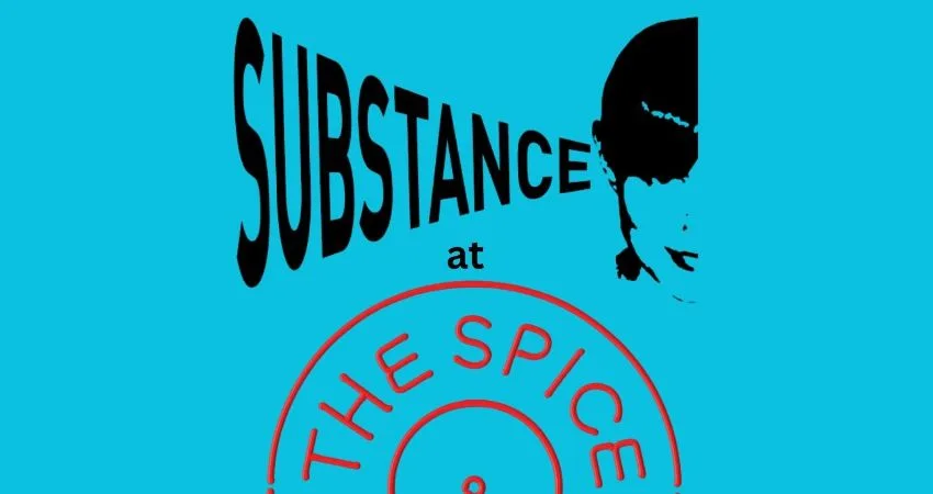 Substance at the Spice of Life