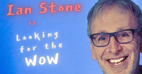 Ian Stone is Looking for the Wow at Komedia Bath.
