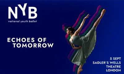 National Youth Ballet - Echoes of Tomorrow at Sadler's Wells Theatre