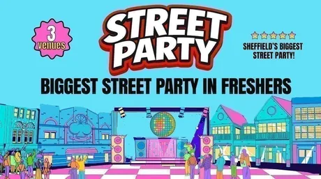 Sheffield Freshers Official Street Party - Carver St Takeover 3 VENUES - 5000 STUDENTS - UK Largest Freshers Events - Sold Out 10 Years Running 🏆