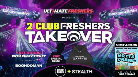 20% OFF EXAM SALE ✅ 24 HOURS ONLY ⏰ FRESHERS TAKEOVER NOTTINGHAM 2026 ⚡️ Official Student Partners with BoohooMAN 👕 Free Hoodie with Every Ticket - Sold Out 15 Years Running!
