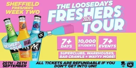 THE OFFICIAL VK X LOOSEDAYS SHEFFIELD UNI OF BAND 2026 - WEEK TWO! 🤩💕 INCLUDES THE FOUNDRY, HAZY CLUB, STEELYARD + MORE // LESS THAN 50P PER EVENT 🪩⚡️ 7+ DAYS - 7+ EVENTS