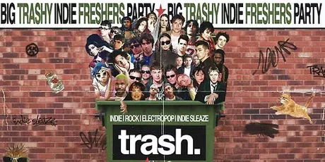 TRASH INDIE FRESHERS