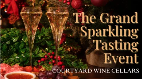 The Grand Christmas Sparkling Tasting Event at Courtyard Wine Cellars