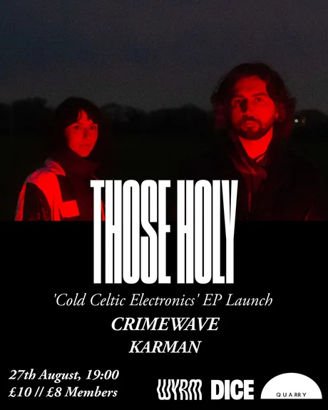 THOSE HOLY: Cold Celtic Electronics Release Show