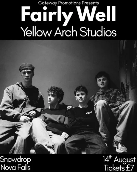 Fairly Well at Yellow Arch Studios