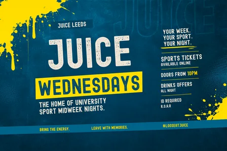 Juice: Leeds - Freshers