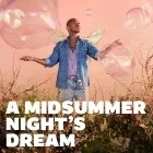 Shakespeare's Globe - a Midsummer Night's Dream