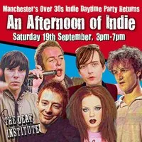 An Afternoon of Indie: MANCHESTER (over 30s), 3pm-7pm