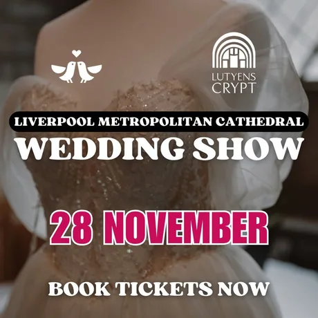 Liverpool Metropolitan Cathedral Wedding Show - 28th November 26