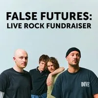 False Futures: Live Rock Fundraiser