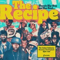 THE RECIPE: Classic Hip-Hop & Neo Soul