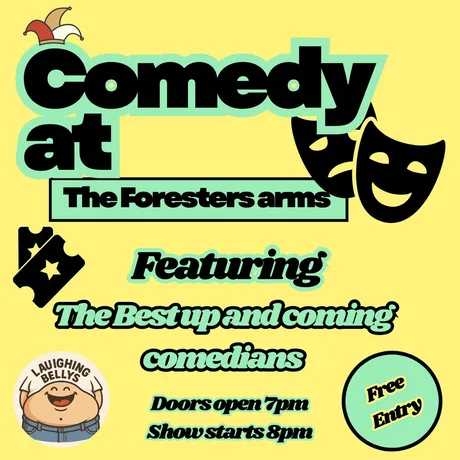 Laughing Bellys Comedy At The Foresters Arms