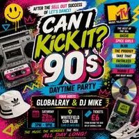 Can I Kick It? - 90s Daytime Party