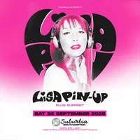 Suburbia Presents: Lisa Pin Up + Support
