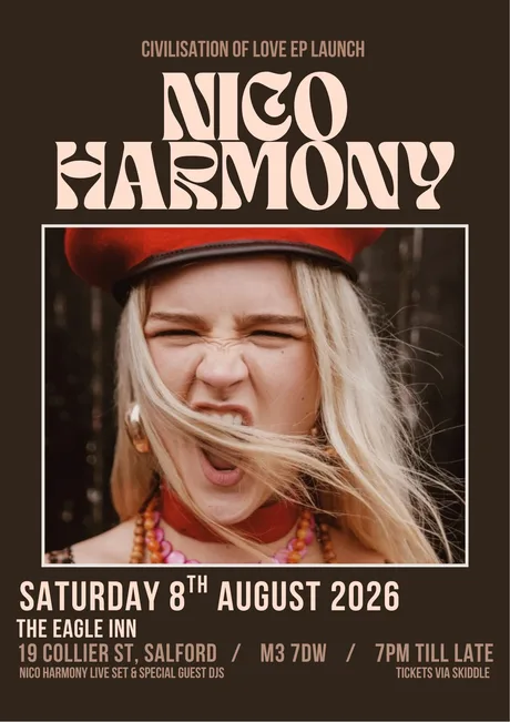 Nico Harmony: ‘Civilisation of Love’ EP Launch + Guest DJs