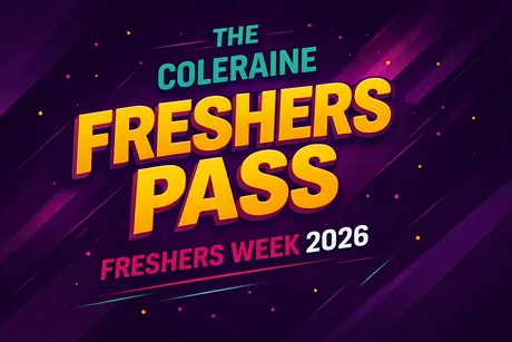 The Annual Coleraine Freshers Pass 2026