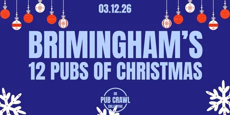 BIRMINGHAM'S 12 PUBS OF CHRISTMAS