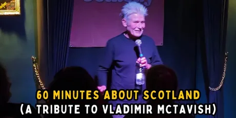60 Minutes About Scotland Comedy Show