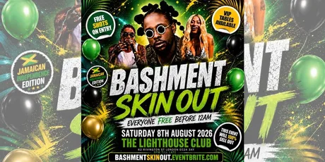 Bashment Skin Out - Everyone Free Before 12AM