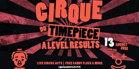 Cirque Du Timepiece | A Level Results Special