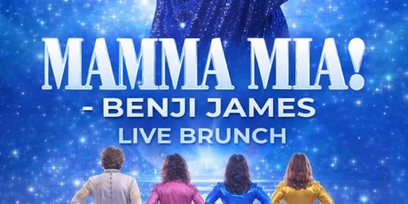 🌊 MAMMA MIA! – BENJI JAMES LIVE BRUNCH 🌊