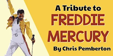 A Tribute to Freddie Mercury by Chris Pemberton with Woodfired Pizza