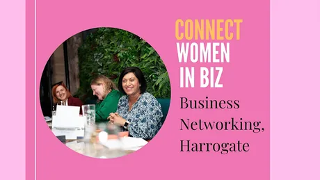 Connect Women in Biz Harrogate Evening Networking