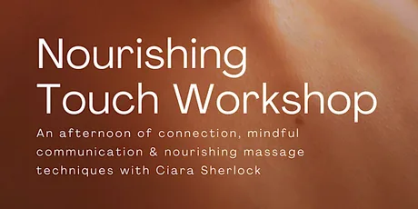 Nourishing Touch Massage Workshop Dublin