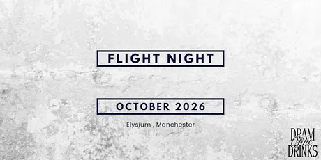Dram Fine Drinks - Sipping Sessions: Flight Night