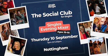 Singles Evening Mixer @ The Botanist NOTTINGHAM (Ages 35-55)