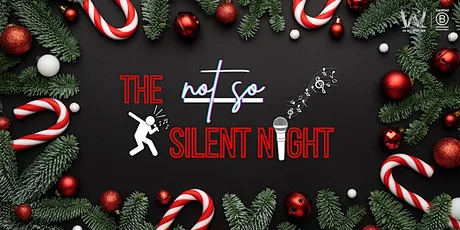 The NOT SO Silent Night