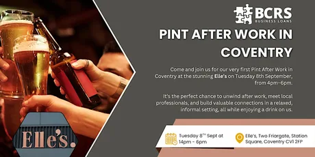 Pint After Work with BCRS Business Loans ( September - Coventry)