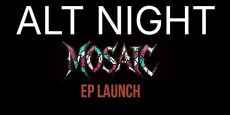 Mosaic E.P Release Night