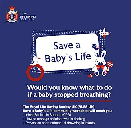 Save a Baby's Life First Aid. Royal Life Saving Society UK (RLSS UK)