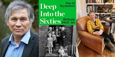 David Kynaston & Alison Light: Deep Into the Sixties; Britain 1965–66