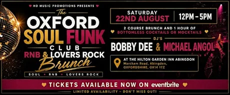 HD Music Presents The Oxford Soul Funk Club RnB & Lovers Rock Brunch