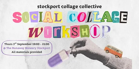 September Social Collage Workshop - Stockport Collage Collective