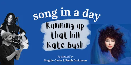 Song in a Day — Running Up That Hill