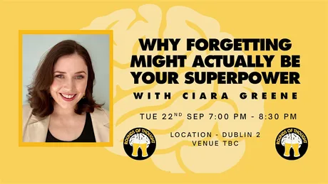 Why Forgetting Might Actually Be Your Superpower with Ciara Greene
