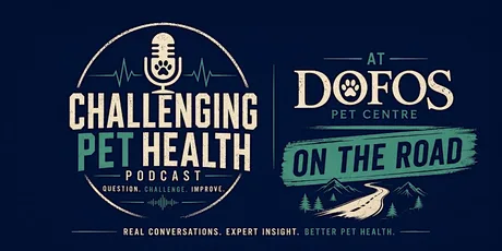 Challenging Pet Health Live (podcast) and QA