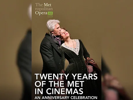 NY MET Opera - Twenty Years of The Met in Cinemas