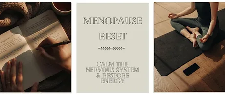 Menopause Reset - Calm the nervous system and restore energy