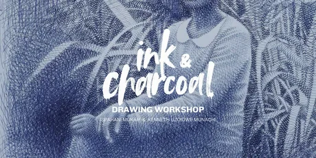 Ink & Charcoal Drawing Workshop