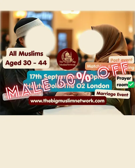 London O2 Muslim Marriage Event: All Muslims Age 30 - 44