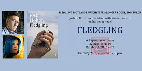 Fledgling: Josh Holton and Rhiannon Grist, in conversation