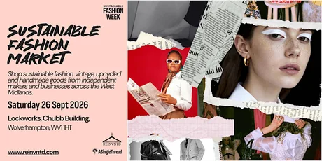 Sustainable Fashion & Makers Market – Wolverhampton