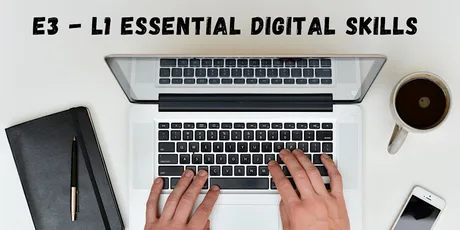 E3 - L1 Essential Digital Skills Qualification -
